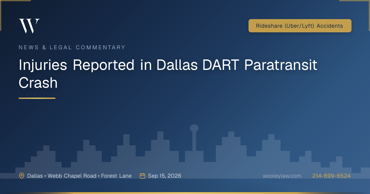 Injuries Reported in Dallas DART Paratransit Crash - Rideshare (Uber/Lyft) Accidents