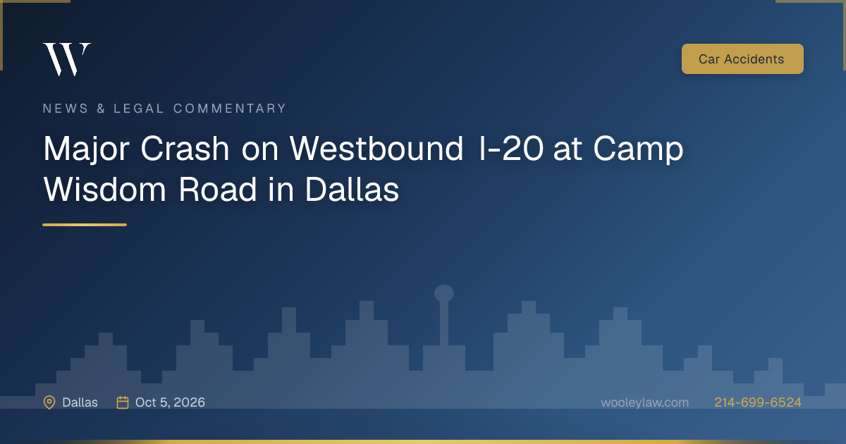 Major Crash on Westbound I-20 at Camp Wisdom Road in Dallas - Car Accidents