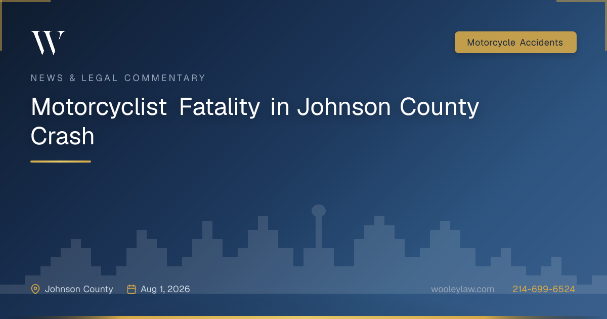Motorcyclist Fatality in Johnson County Crash - Motorcycle Accidents