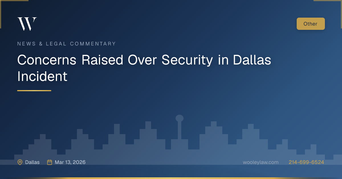 Concerns Raised Over Security in Dallas Incident - Other