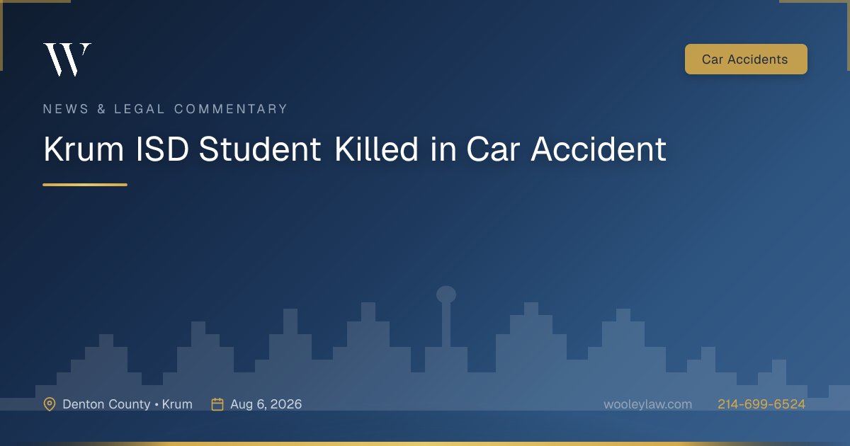 Krum ISD Student Killed in Car Accident - Car Accidents