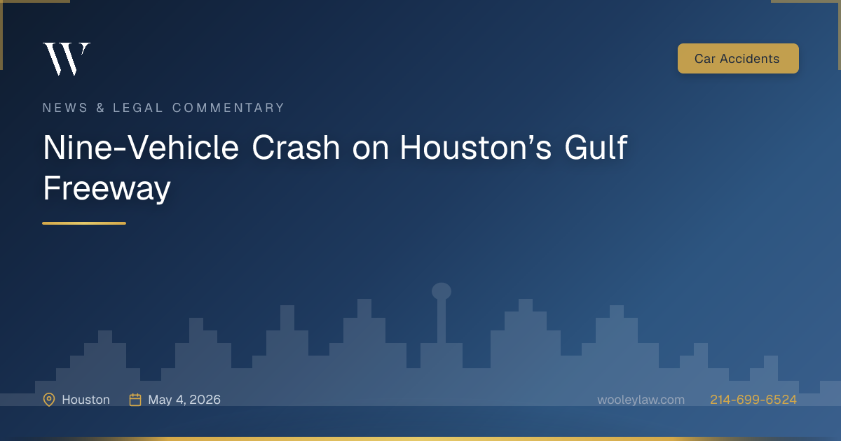 Nine-Vehicle Crash on Houston’s Gulf Freeway - Car Accidents