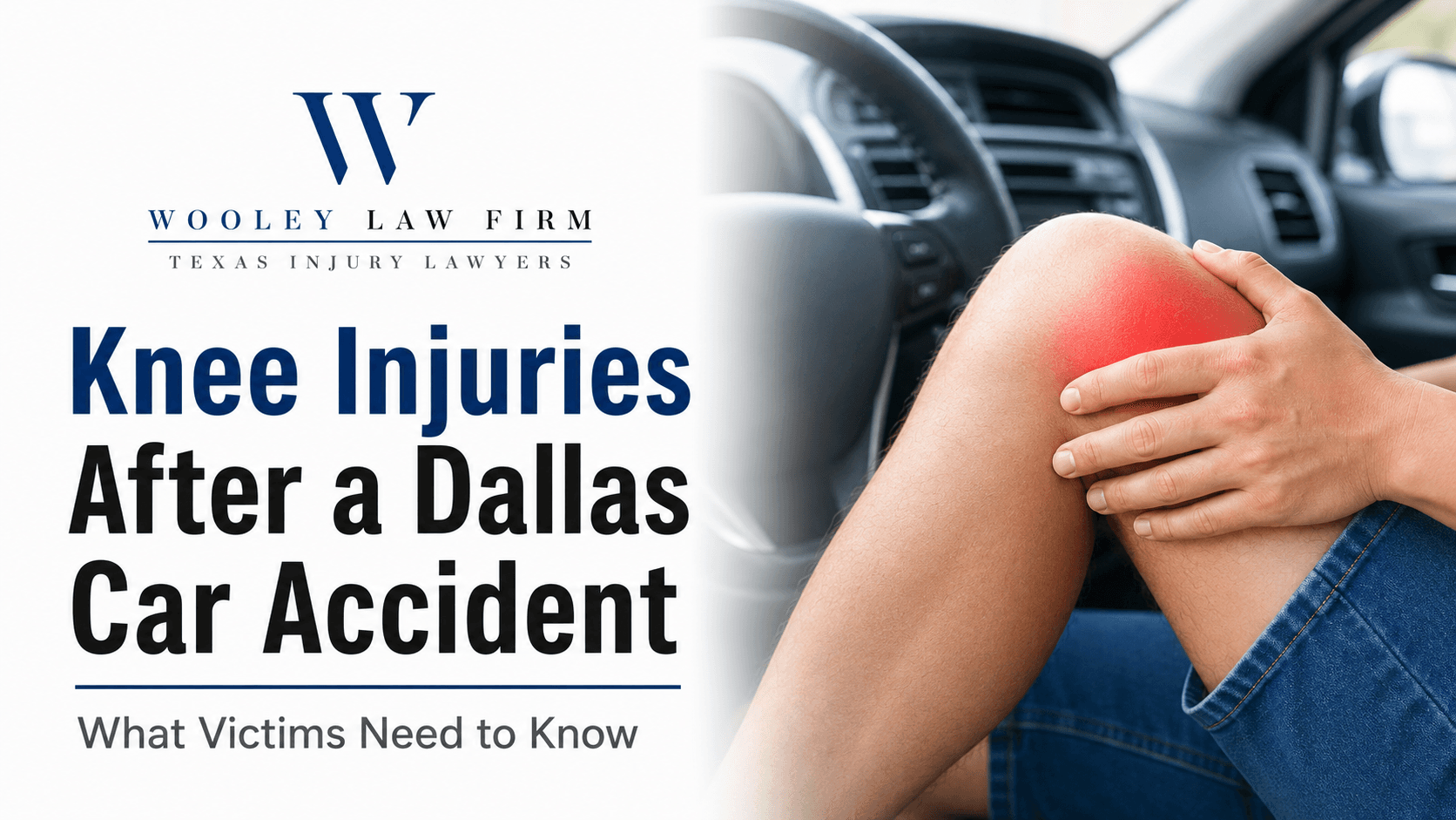 Knee Injuries After a Dallas Car Accident: What Victims Need to Know
