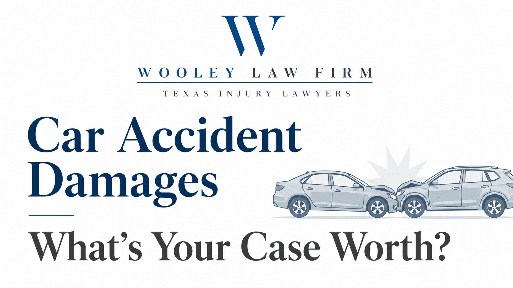 Car Accident Damages: What's Your Case Worth?