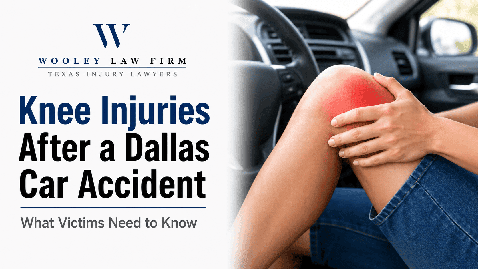Knee Injuries After a Dallas Car Accident: What Victims Need to Know