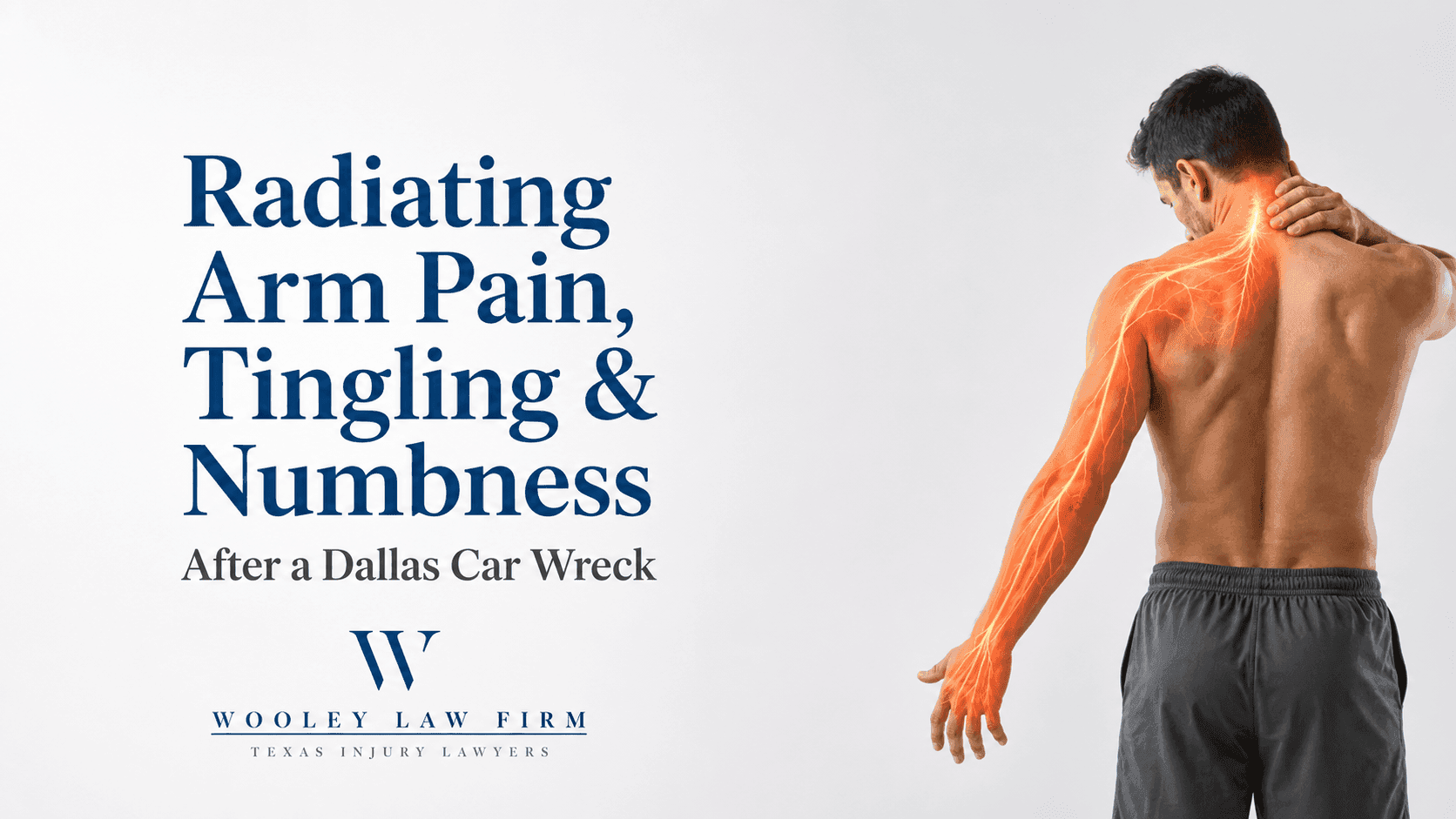 Radiating Arm Pain, Tingling, and Numbness After a Dallas Car Wreck