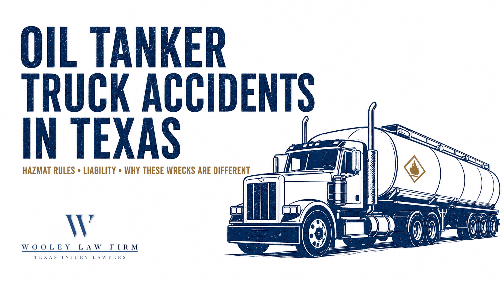 Oil Tanker Truck Accidents in Texas: Hazmat Rules, Liability, and Why These Wrecks Are Different