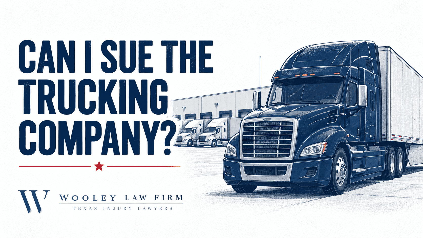 Can I Sue the Trucking Company After a Dallas 18-Wheeler Wreck?