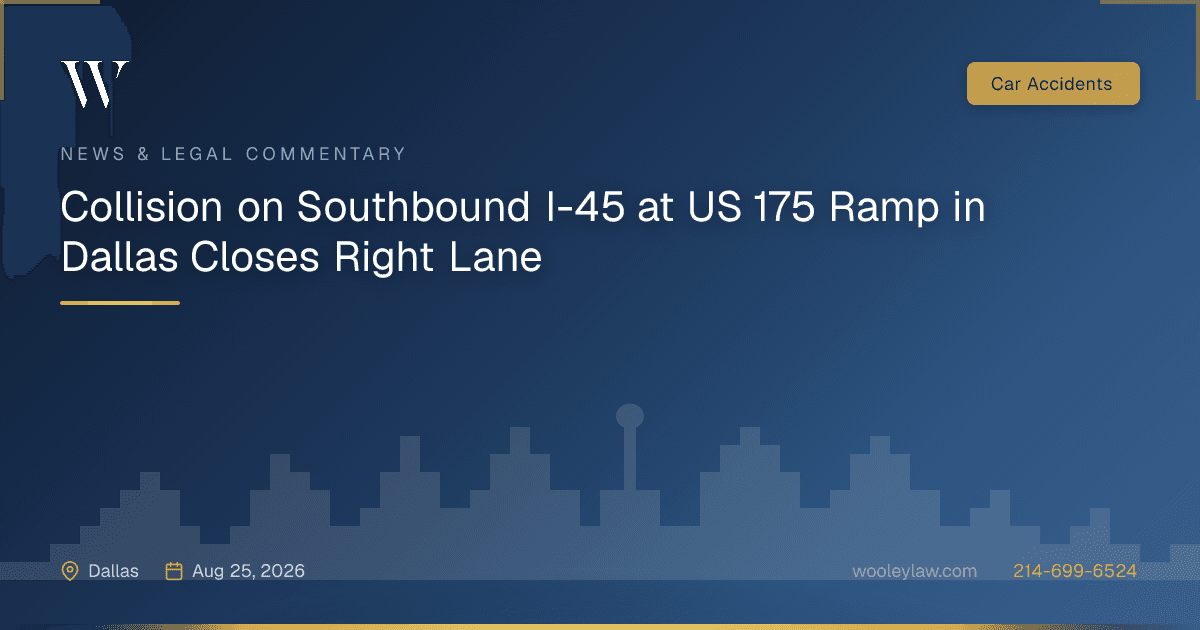 Collision on Southbound I-45 at US 175 Ramp in Dallas Closes Right Lane - Car Accidents