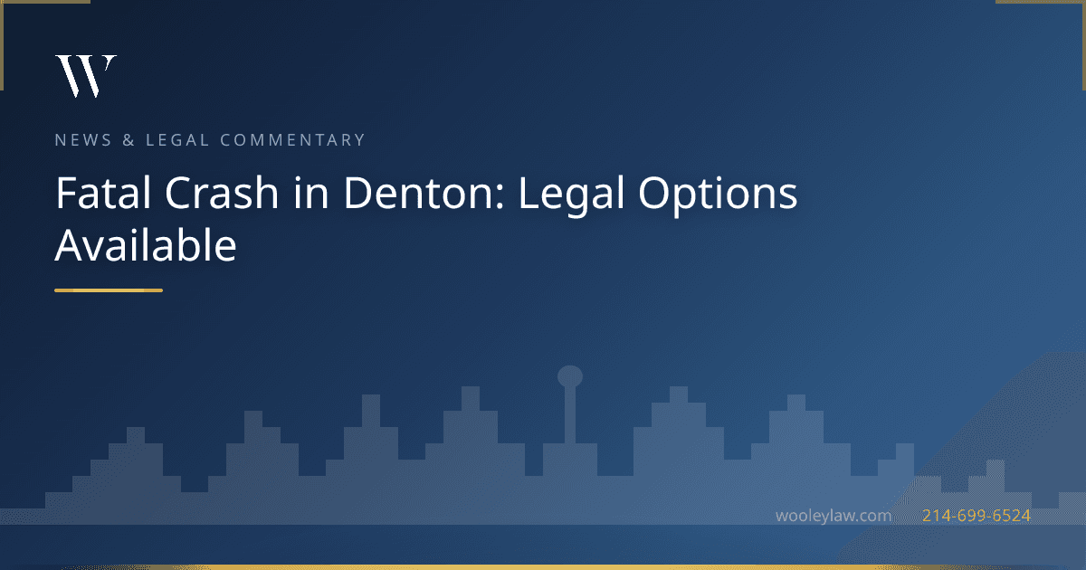 Fatal Crash in Denton: Legal Options Available - Car Accidents