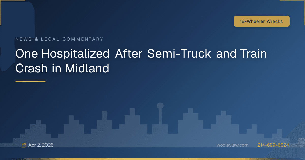 One Hospitalized After Semi-Truck and Train Crash in Midland - 18-Wheeler Wrecks