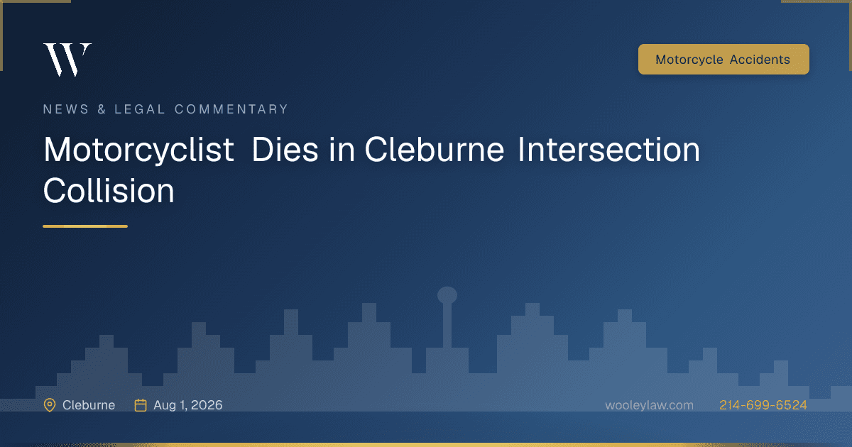 Motorcyclist Dies in Cleburne Intersection Collision - Motorcycle Accidents