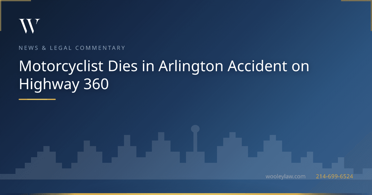 Motorcyclist Dies in Arlington Accident on Highway 360 - Motorcycle Accidents