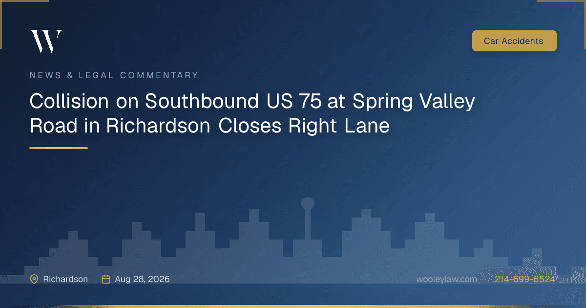 Collision on Southbound US 75 at Spring Valley Road in Richardson Closes Right Lane - Car Accidents