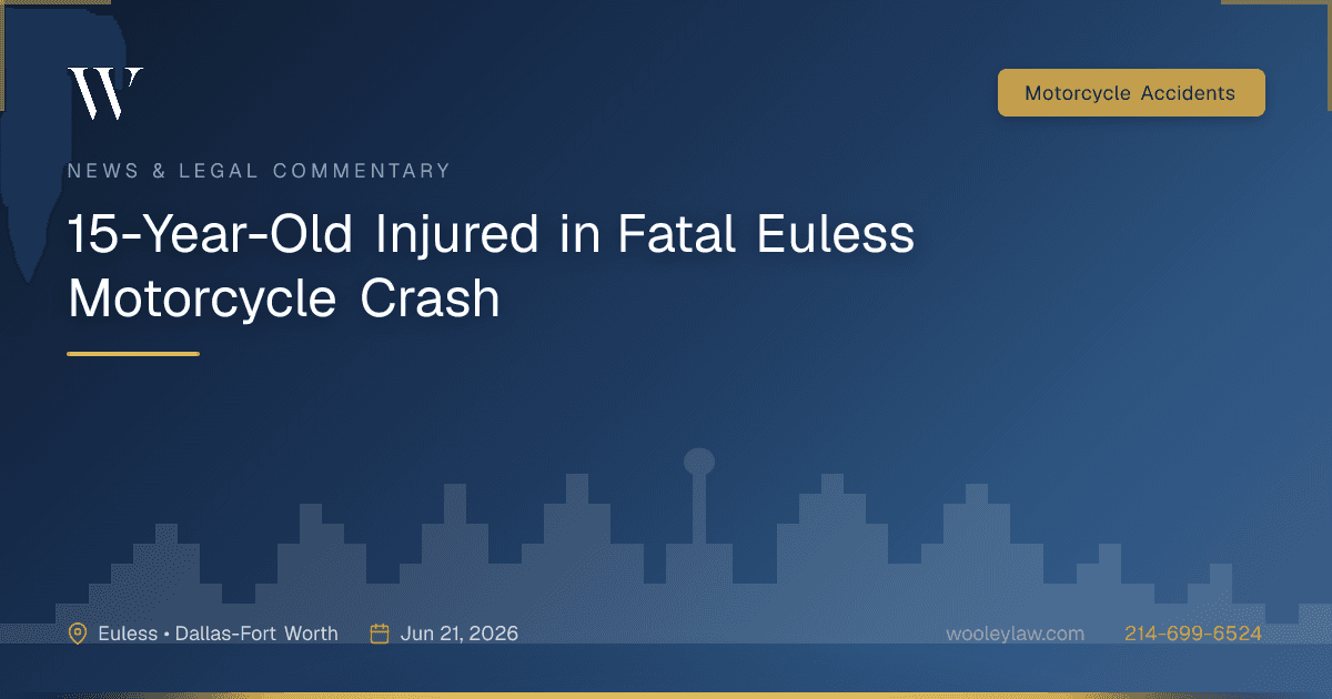 15-Year-Old Injured in Fatal Euless Motorcycle Crash - Motorcycle Accidents