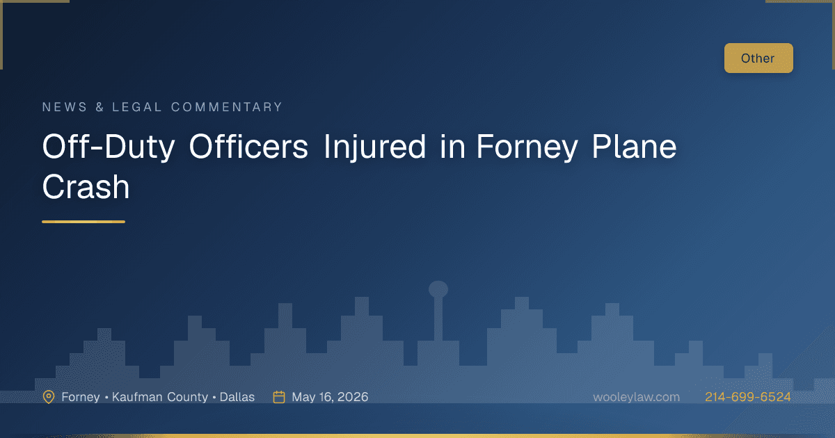 Off-Duty Officers Injured in Forney Plane Crash - Other