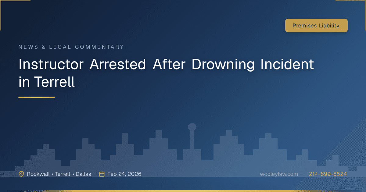 Instructor Arrested After Drowning Incident in Terrell - Premises Liability