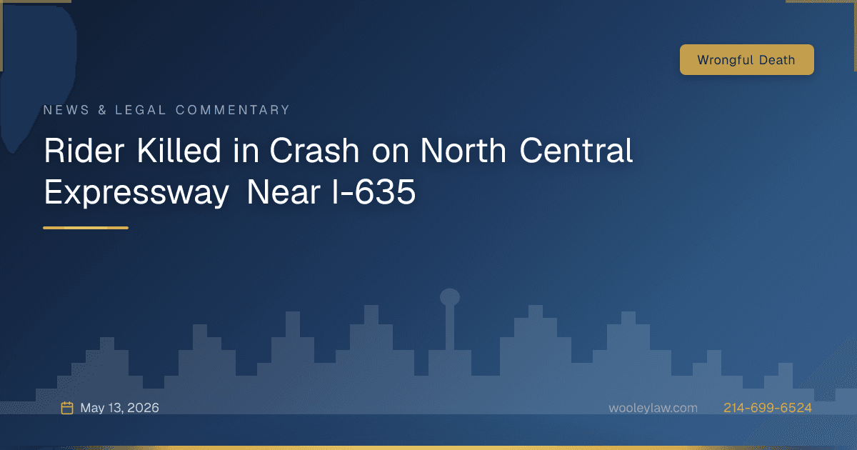 Rider Killed in Crash on North Central Expressway Near I-635 - Wrongful Death