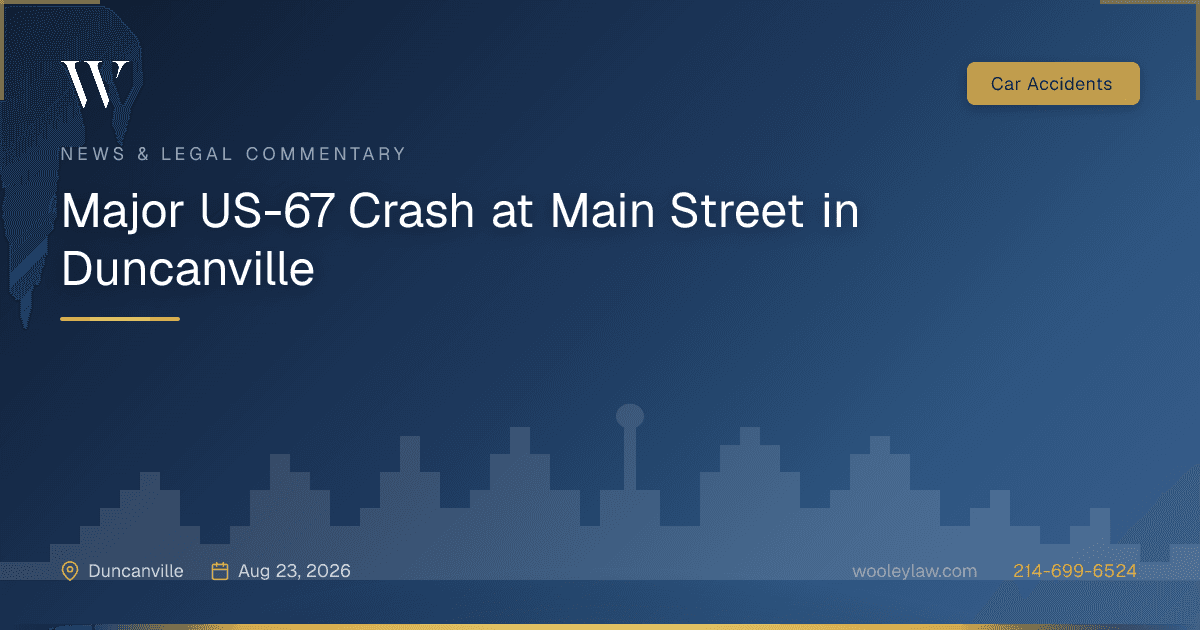 Major US-67 Crash at Main Street in Duncanville - Car Accidents