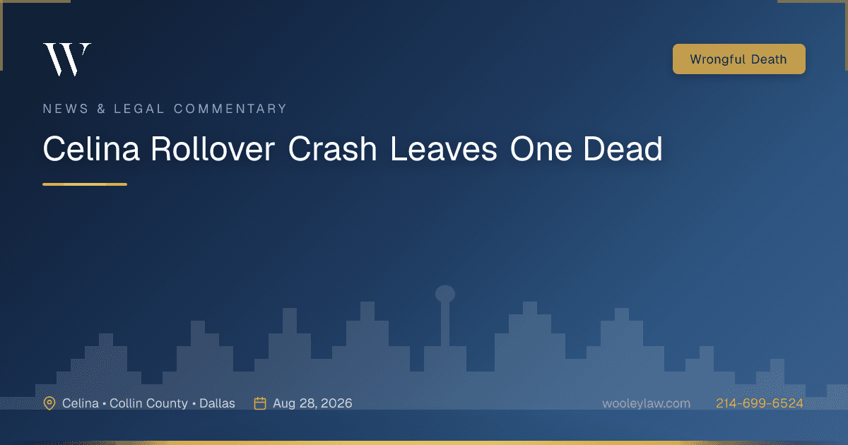 Celina Rollover Crash Leaves One Dead - Wrongful Death