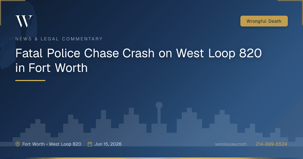 Fatal Police Chase Crash on West Loop 820 in Fort Worth - Wrongful Death