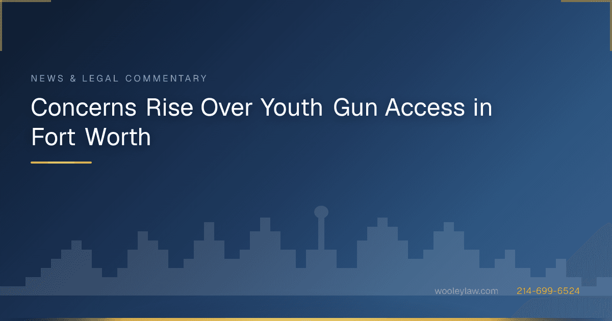 Concerns Rise Over Youth Gun Access in Fort Worth - Other