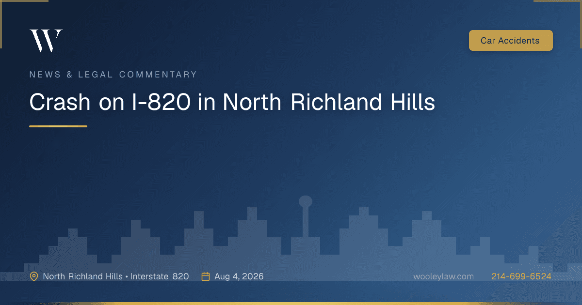Crash on I-820 in North Richland Hills - Car Accidents