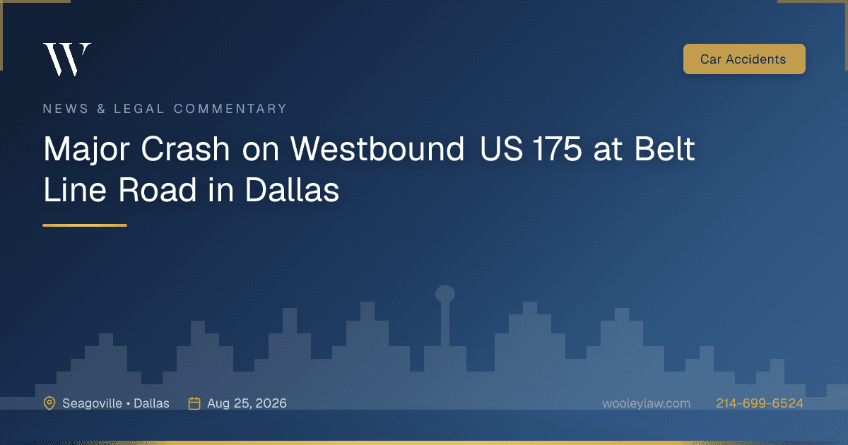 Major Crash on Westbound US 175 at Belt Line Road in Dallas - Car Accidents