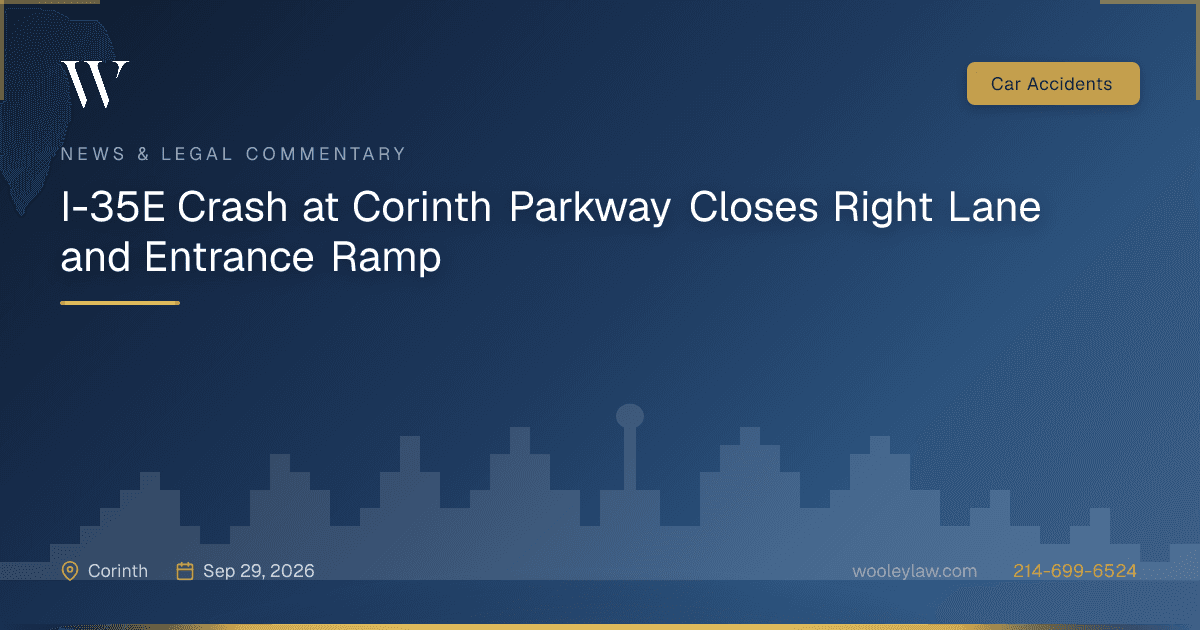 I-35E Crash at Corinth Parkway Closes Right Lane and Entrance Ramp - Car Accidents