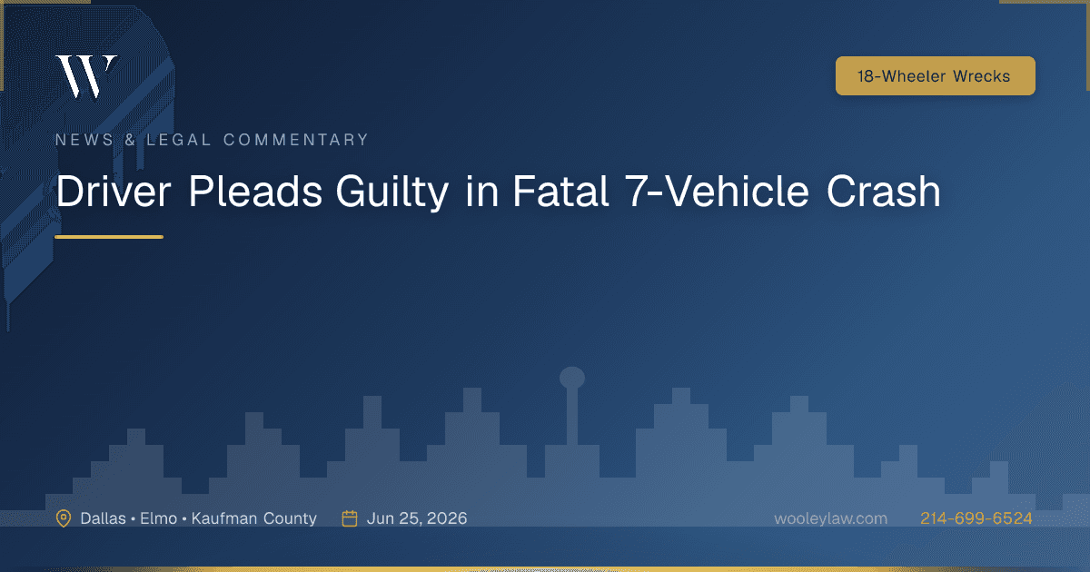 Driver Pleads Guilty in Fatal 7-Vehicle Crash - 18-Wheeler Wrecks