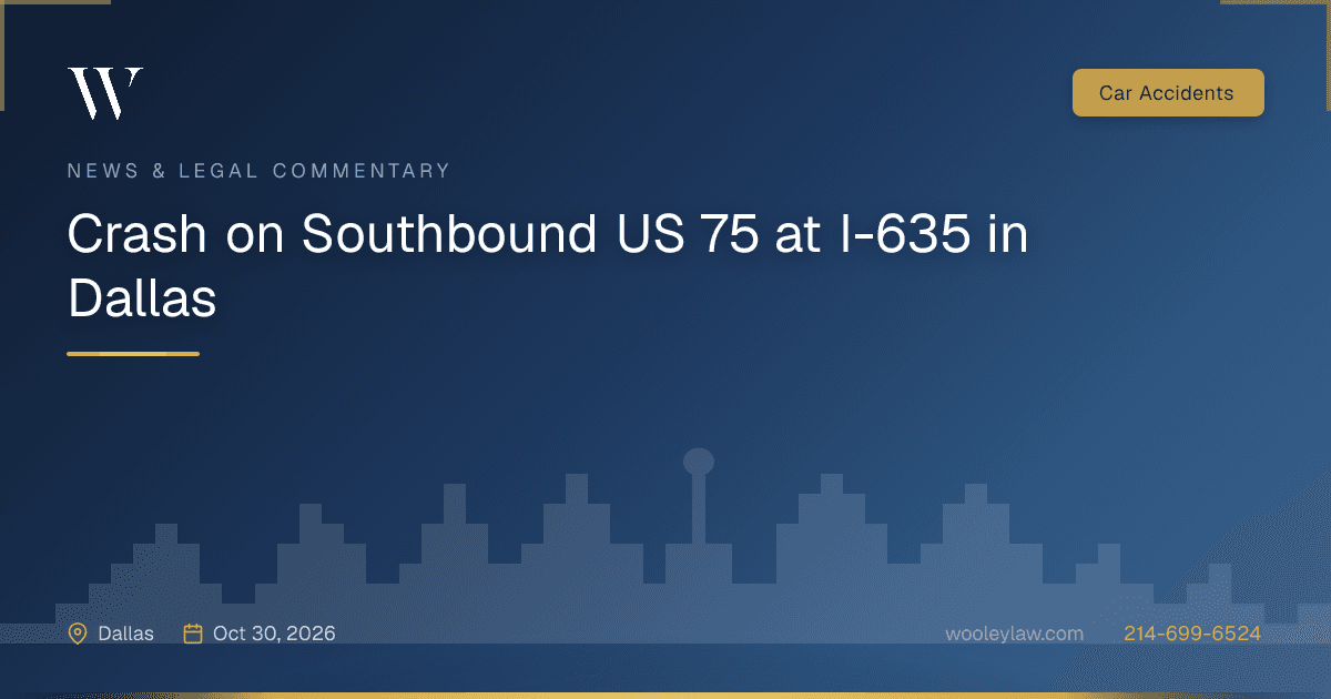 Crash on Southbound US 75 at I-635 in Dallas - Car Accidents