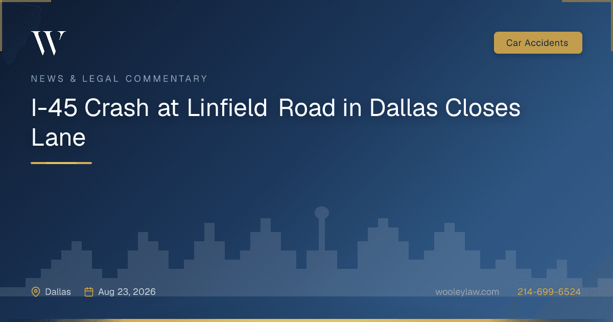 I-45 Crash at Linfield Road in Dallas Closes Lane - Car Accidents
