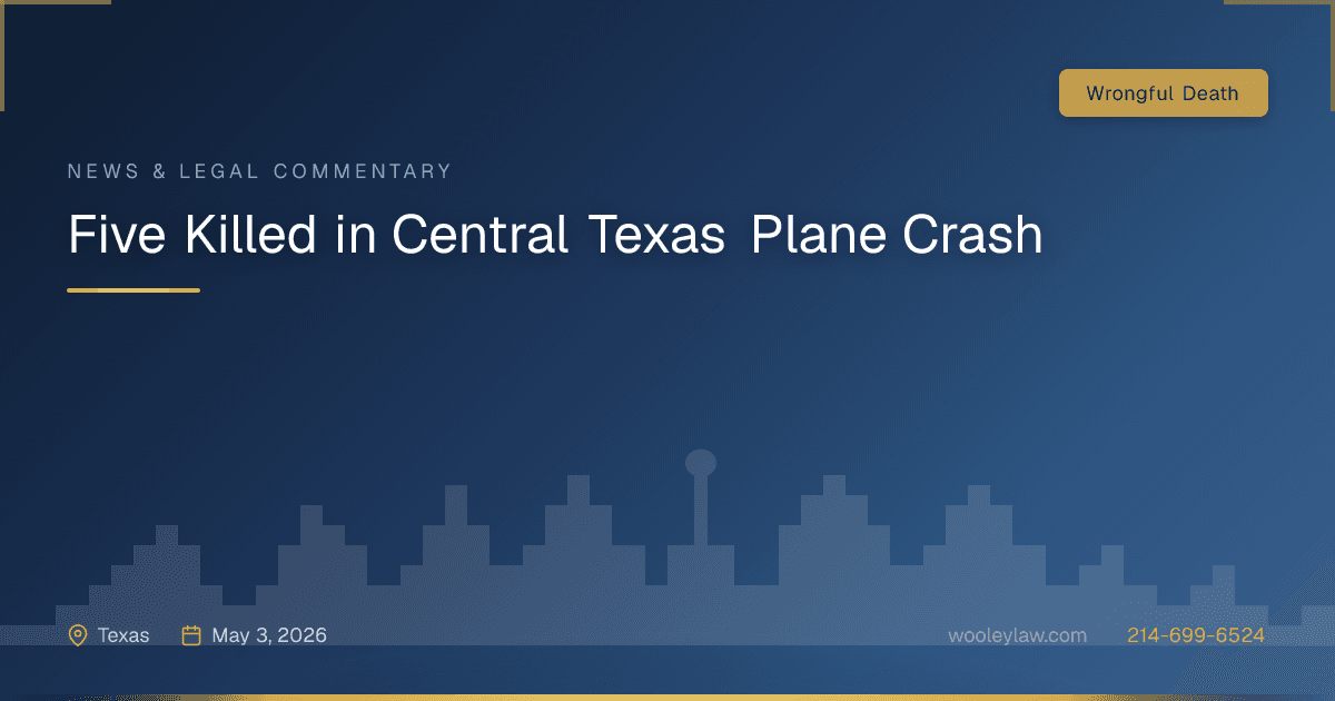 Five Killed in Central Texas Plane Crash - Wrongful Death