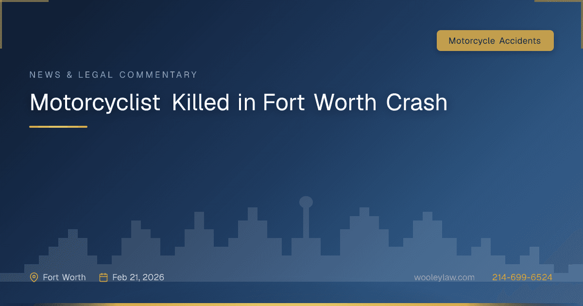 Motorcyclist Killed in Fort Worth Crash - Motorcycle Accidents