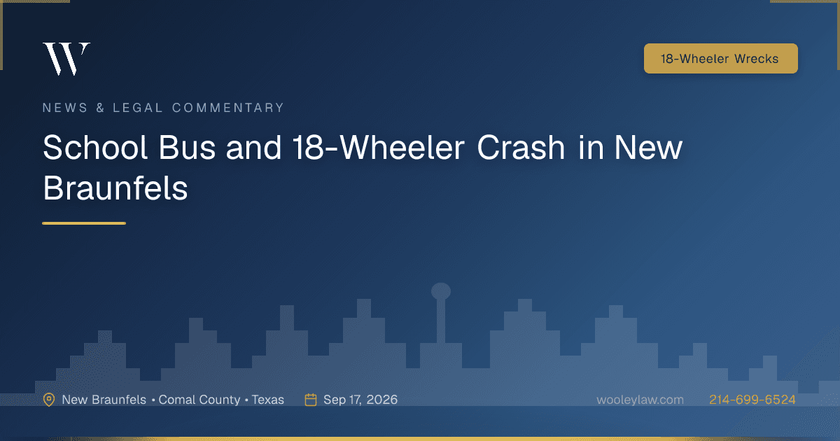 School Bus and 18-Wheeler Crash in New Braunfels - 18-Wheeler Wrecks