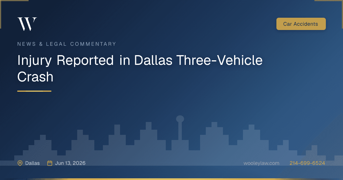 Injury Reported in Dallas Three-Vehicle Crash - Car Accidents