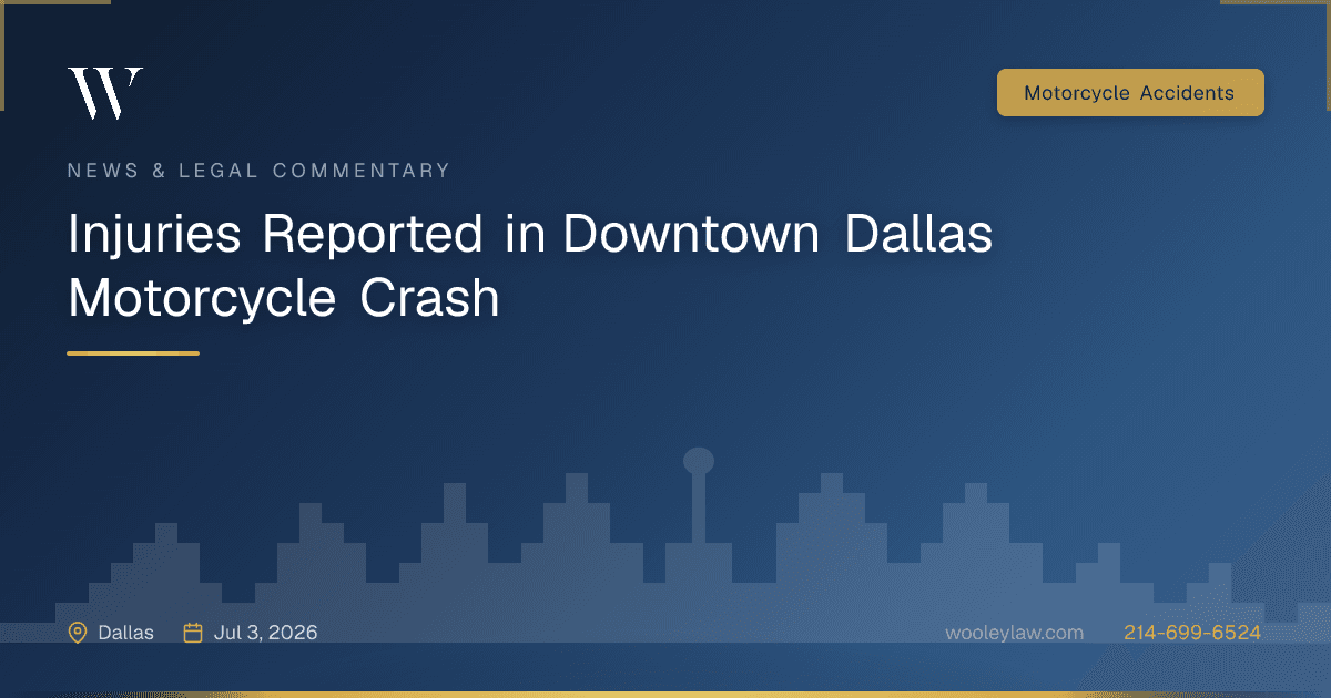Injuries Reported in Downtown Dallas Motorcycle Crash - Motorcycle Accidents