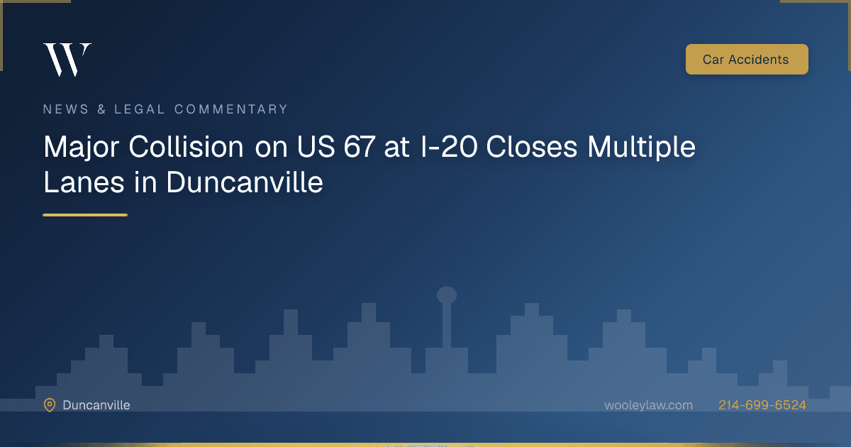 Major Collision on US 67 at I-20 Closes Multiple Lanes in Duncanville - Car Accidents