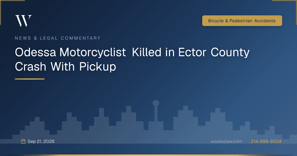 Odessa Motorcyclist Killed in Ector County Crash With Pickup - Bicycle & Pedestrian Accidents