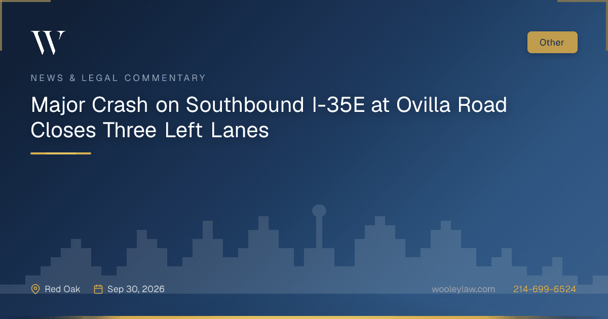 Major Crash on Southbound I-35E at Ovilla Road Closes Three Left Lanes - Car Accidents