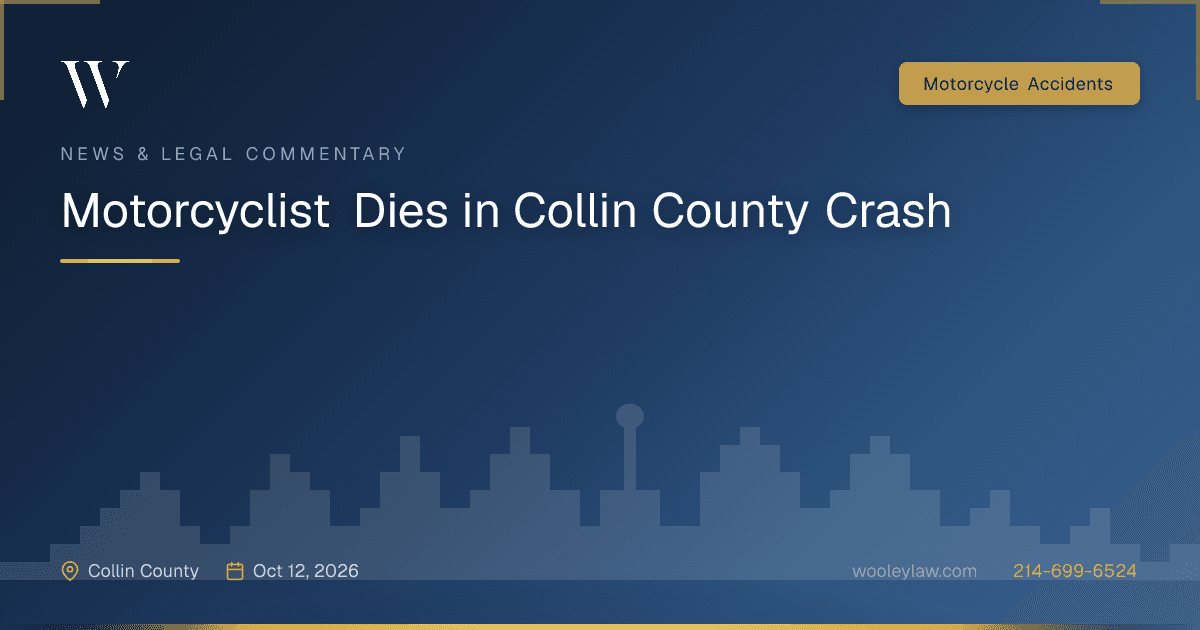 Motorcyclist Dies in Collin County Crash - Motorcycle Accidents