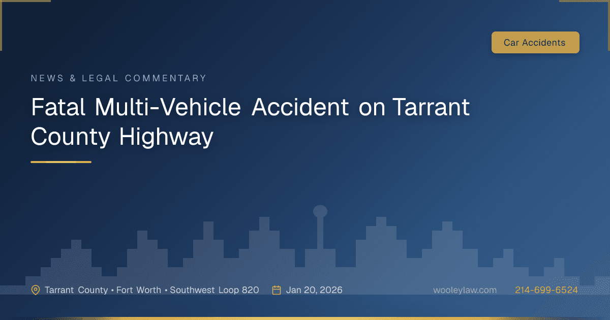 Fatal Multi-Vehicle Accident on Tarrant County Highway - Car Accidents