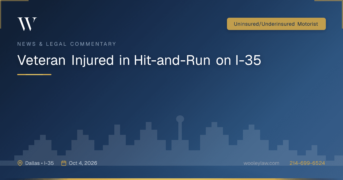 Veteran Injured in Hit-and-Run on I-35 - Uninsured/Underinsured Motorist