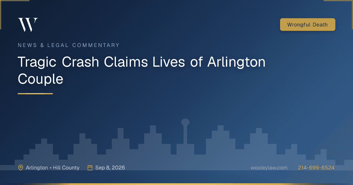Tragic Crash Claims Lives of Arlington Couple - Wrongful Death