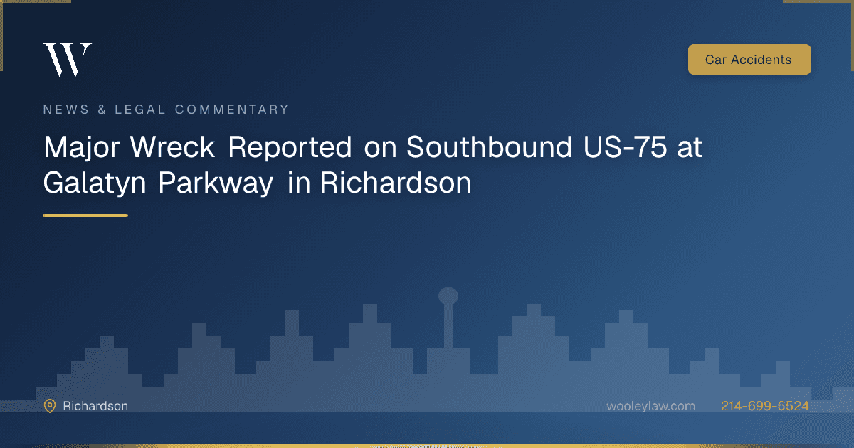 Major Wreck Reported on Southbound US-75 at Galatyn Parkway in Richardson - Car Accidents