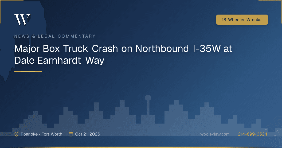 Major Box Truck Crash on Northbound I-35W at Dale Earnhardt Way - 18-Wheeler Wrecks