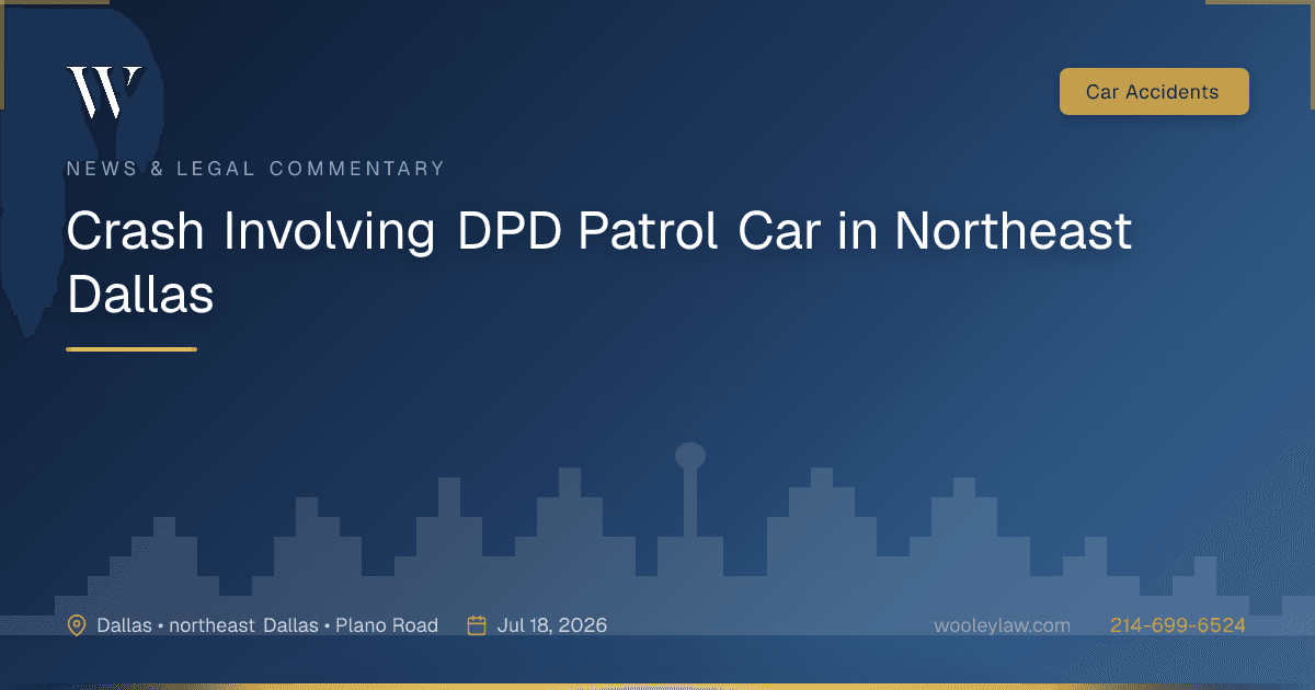 Crash Involving DPD Patrol Car in Northeast Dallas - Car Accidents