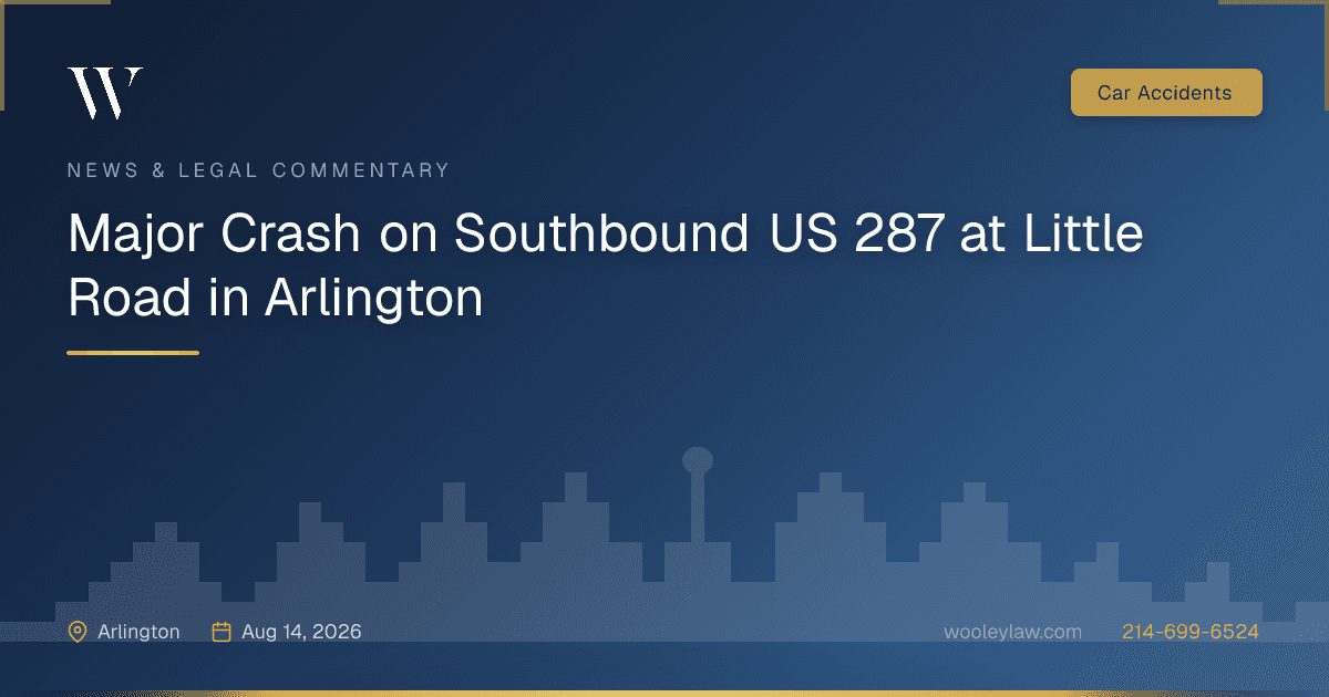Major Crash on Southbound US 287 at Little Road in Arlington - Car Accidents