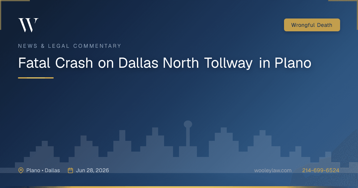 Fatal Crash on Dallas North Tollway in Plano - Wrongful Death