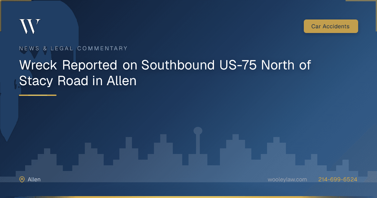 Wreck Reported on Southbound US-75 North of Stacy Road in Allen - Car Accidents